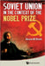 Soviet Union in the Context of the Nobel Prize: Facts, Documents, Thoughts and Commentaries by Abram Moiseevich Blokh, Yurii Vladimirovich Morozov, Elena Nikolaevna Korbina