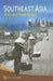 Southeast Asia: Long Road (3ed) by Yah Lim Chong