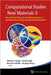 Computational Studies of New Materials II: From Ultrafast Processes and Nanostructures to Optoelectronics, Energy Storage and Nanomedicine by Thomas F. George, Renat R. Letfullin, Daniel A. Jelski