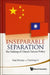 Inseparable Separation: The Making of China's Taiwan Policy by Jing Huang, Xiaoting Li