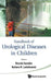 Handbook of Urological Diseases in Chi.. by Ricardo Gonzalez, Barbara M. Ludwikowski