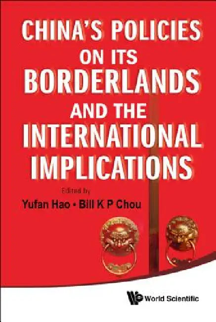China's Policies on Its Borderlands .... by Hao Yufan