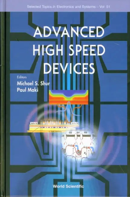 Advanced High Speed Devices by Michael S. Shur, Paul Maki