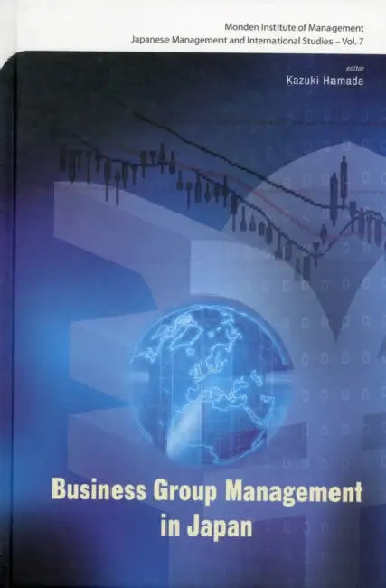 Business Group Management in Japan by Kazuki Hamada, Yasuhiro Monden