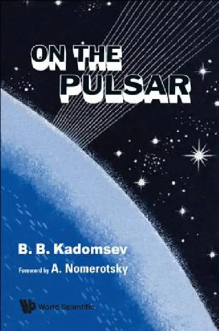 On the Pulsar by Kadomtsev B B