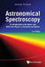 Astronomical Spectroscopy (2nd Ed) by Tennyson Jonathan