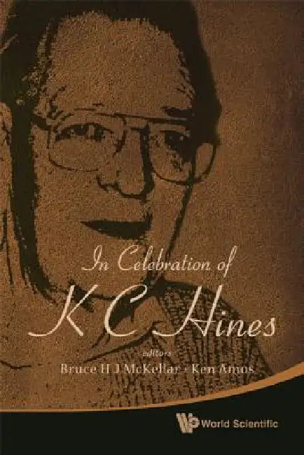 In Celebration of K C Hines by McKellar Bruce H J