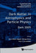 Dark Matter in Astrophys & Particle Phys by Al Hans Volker Klapdor-Kleingrothaus Et