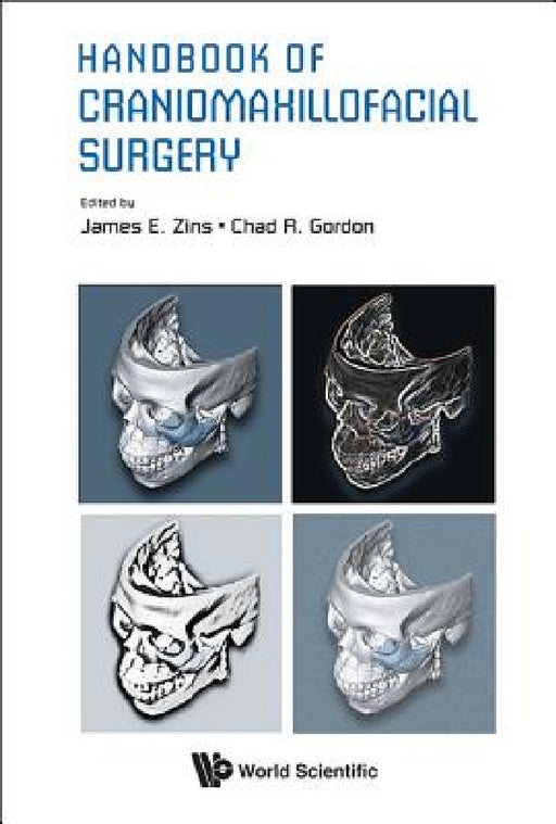 Handbook of Craniomaxillofacial Surgery by James E. Zins, Chad Ronald Gordon