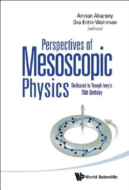 Perspectives of Mesoscopic Physics by Aharony Amnon
