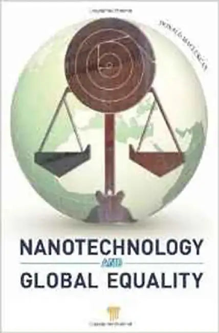 Nanotechnology And Global Equality by Donald Maclurcan