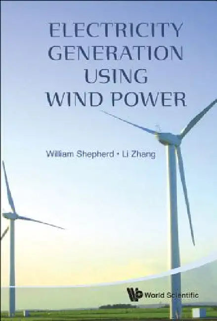 Electricity Generation Using Wind Power by Shepherd William