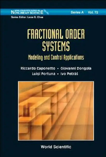 Fractional Order Systems (V72) by Al Riccardo Caponetto Et