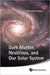 Dark Matter, Neutrinos, and Our Solar System by Nirmala Prakash
