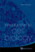 Introduction to Cell Biology by Young John K