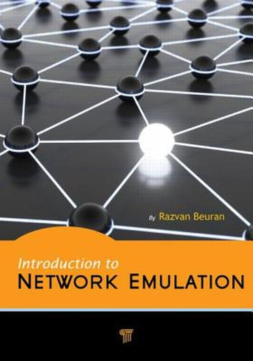Introduction To Network Emulation by Razvan Beuran