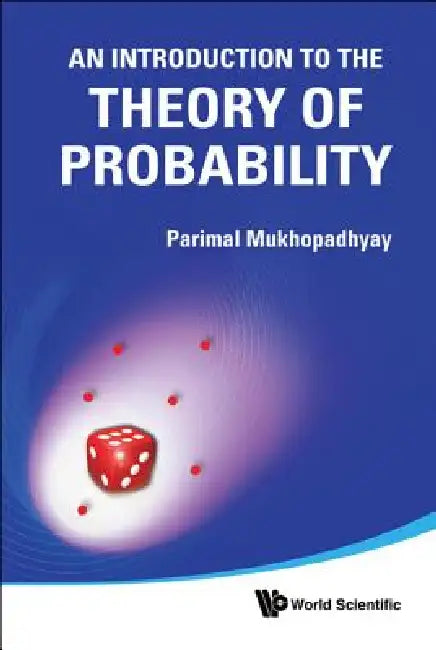 An Intro to the Theory of Probability by Mukhopadhyay Parimal