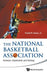National Basketball Association, The: Business, Organization and Strategy by Frank P. Jozsa Jr