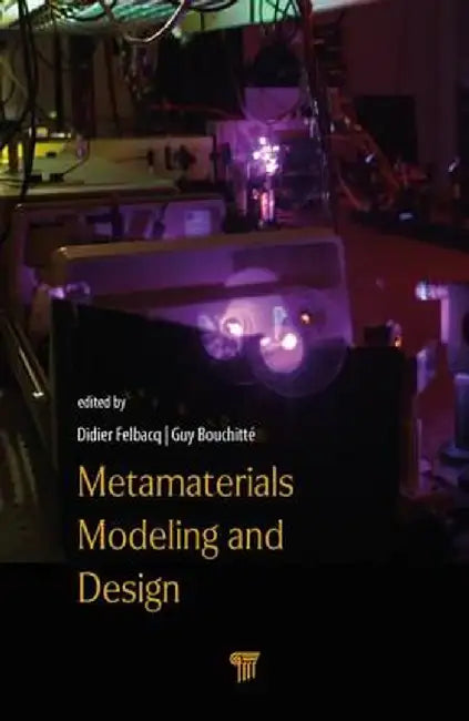 Metamaterials Modelling and Design by Didier Felbacq