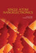 Single-Atom Nanoelectronics by Enrico Prati
