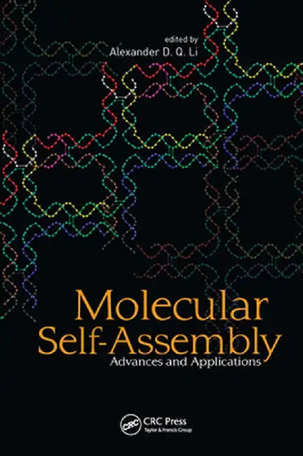 Molecular Self-Assembly: Advances and Applications by Alex Li Dequan