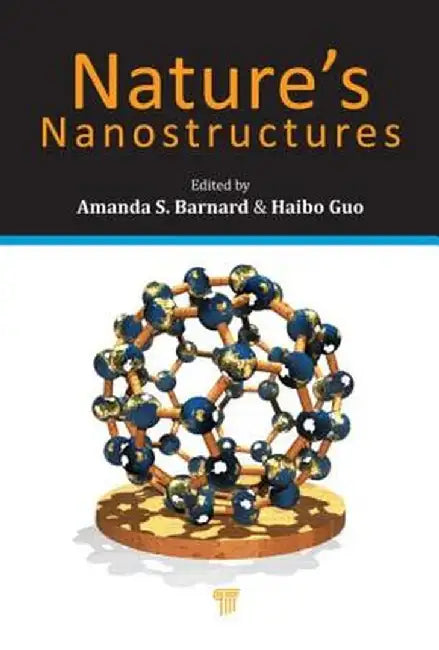 Nature's Nanostructures by Amanda S. Barnard