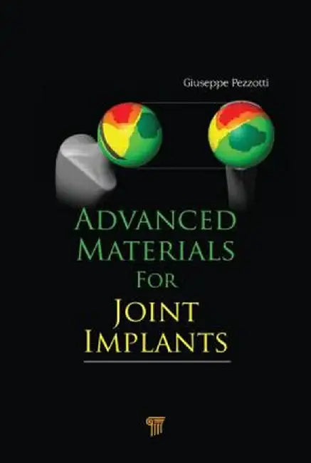 Advanced Materials for Joint Implants by Giuseppe Pezzotti