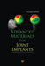 Advanced Materials for Joint Implants by Giuseppe Pezzotti