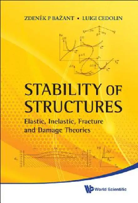 Stability of Structures by Bazant Zdenek P