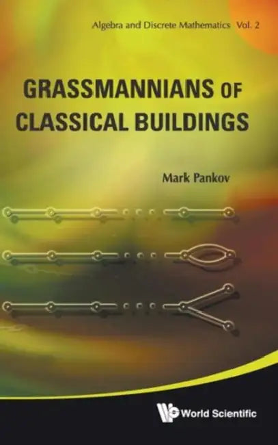 Grassmannians of Classical Buildings(v2) by Mark Pankov