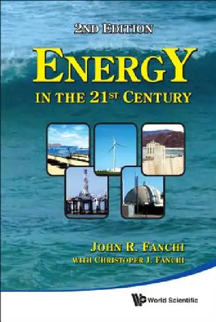 Energy in the 21st Century by Fanchi John R