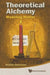 Theoretical Alchemy: Modeling Matter by Walter A. Harrison