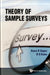 Theory of Sample Surveys by Arjun K. Gupta, D. G. Kabe