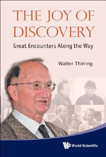 The Joy of Discovery by Thirring Walter