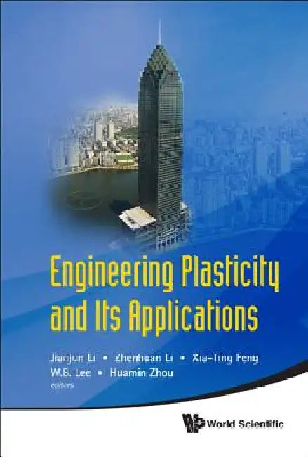 Engrg Plasticity & Its Applications by Li J-J
