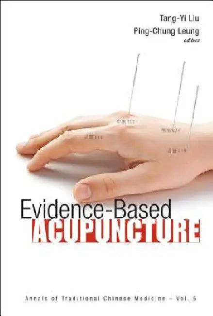 Evidence-Based Acupuncture by Leung Ping-Chung