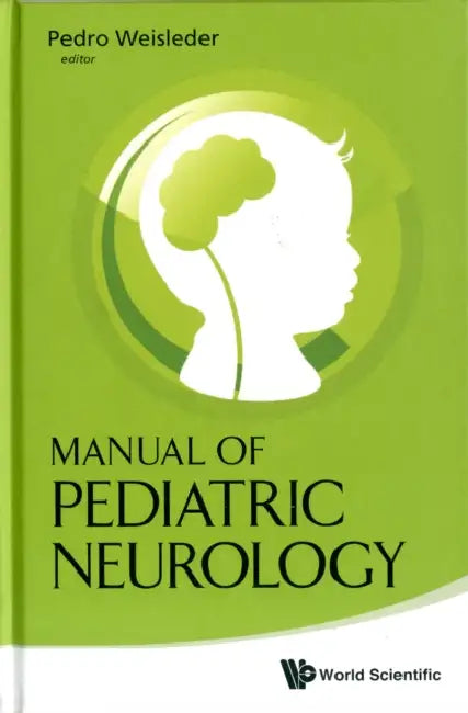 Manual of Pediatric Neurology by Pedro Weisleder, E. Steve Roach