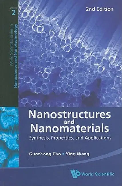 Nanostruc & Nanomater (2nd Ed) by Cao Guozhong