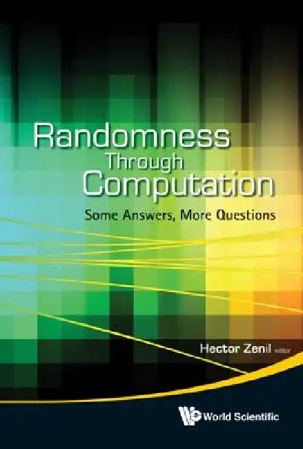 Randomness Through Computation by Zenil Hector