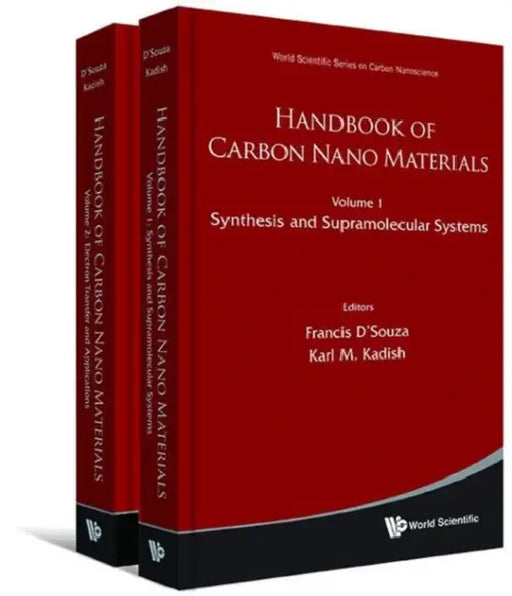 Handbook of Carbon Nano Materials (Volumes 1-2) by Karl M. Kadish, Francis D'Souza