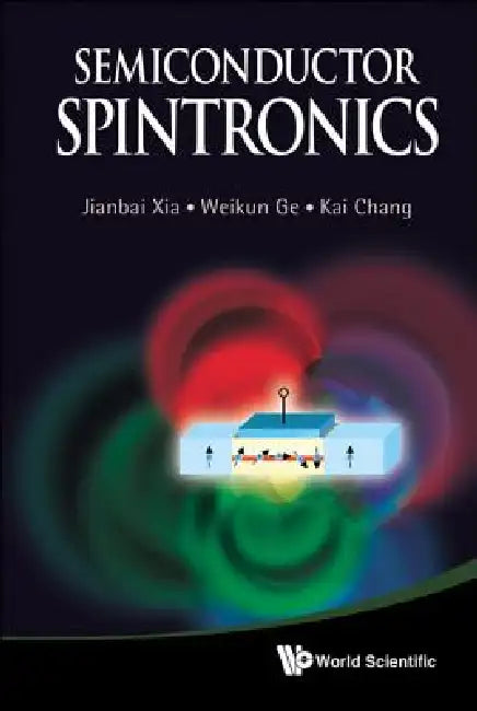 Semiconductor Spintronics by Xia Jianbai
