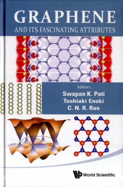 Graphene & Its Fascinating Attributes by Swapan K. Pati, Toshiaki Enoki, C. N. R. Rao