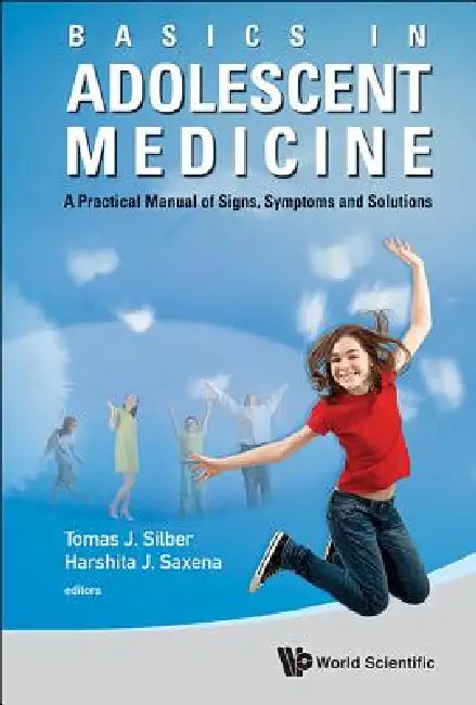Basics in Adolescent Medicine by Silber Tomas