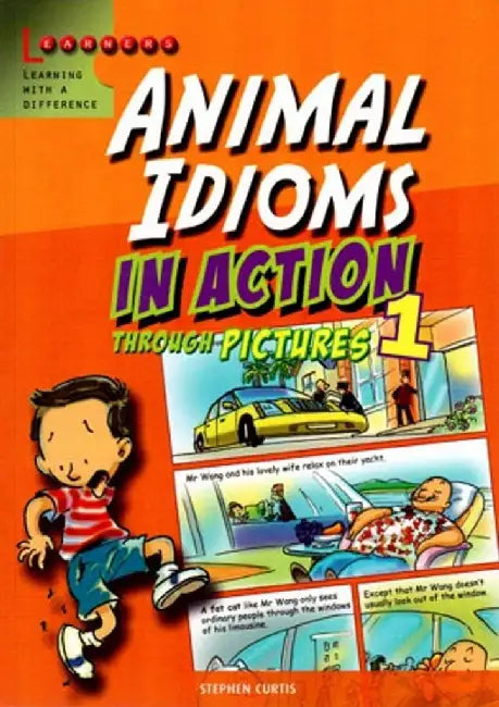 Animal Idioms In Action Through Pictures 1 by Rosalind Fergusson