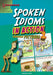 Spoken Idioms In Action Through Pictures 1 by Rosalind Fergusson