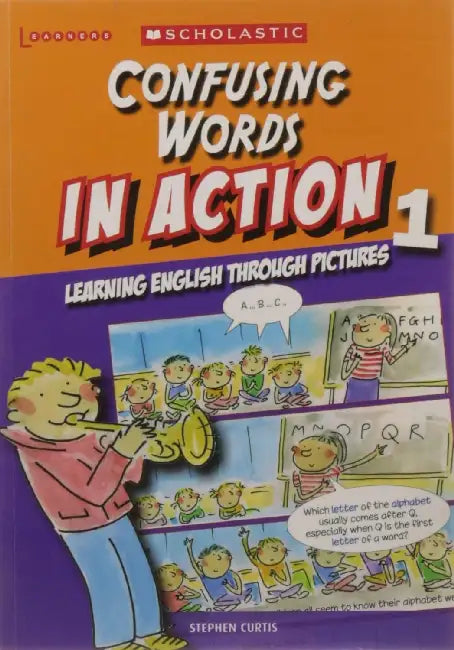 Confusing Words In Action Through Pictures 1 by Rosalind Fergusson
