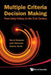 Multiple Criteria Decision Making by Koksalan Murat