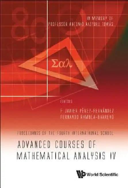 Adv Courses of Mathematical Analysis IV by Al F Javier Perez-Fernandez Et