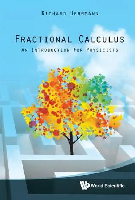 Fractional Calculus by Herrmann Richard