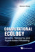 Computational Ecology: Graphs, Networks and Agent-Based Modeling by Wenjun Zhang